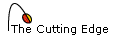 The Cutting Edge