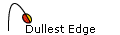 Dullest Edge