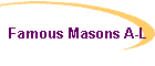 Famous Masons A-L