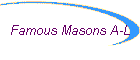 Famous Masons A-L