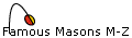 Famous Masons M-Z