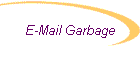 E-Mail Garbage