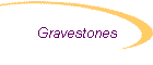 Gravestones