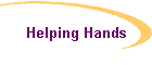 Helping Hands