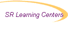 SR Learning Centers
