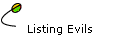 Listing Evils