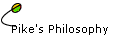 Pike's Philosophy