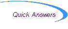 Quick Answers