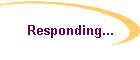 Responding...