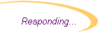 Responding...