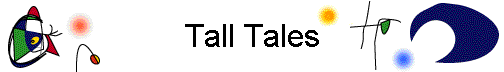 Tall Tales